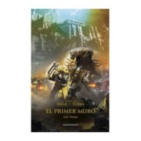 The Horus Heresy: Siege of Terra 3. El primer muro